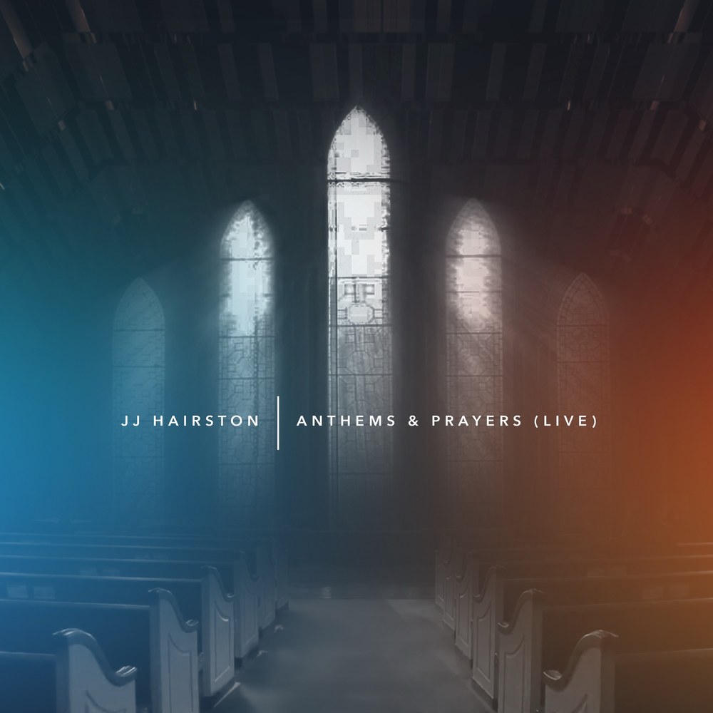 JJ Hairston, Anthems & Prayers (Live) album cover