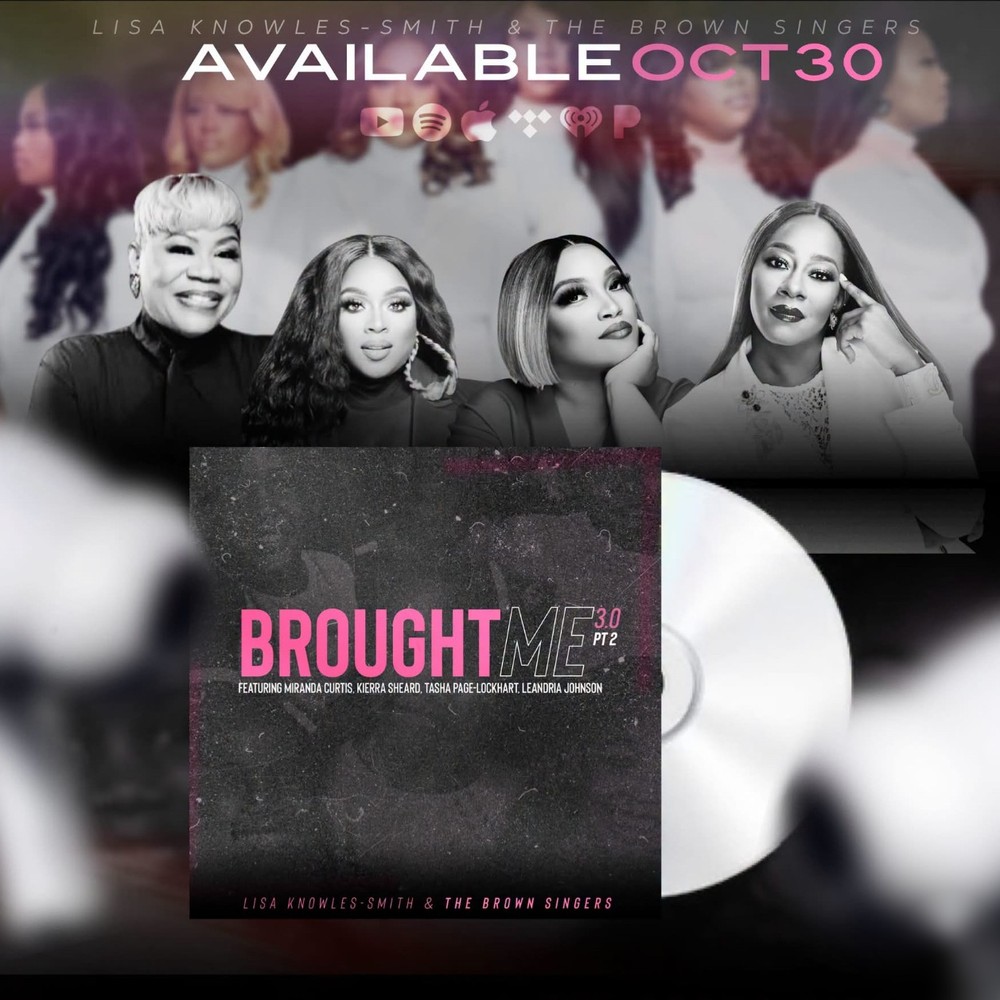 Lisa Knowles-Smith & The Brown Singers, Brought Me 3.0 Pt. 2