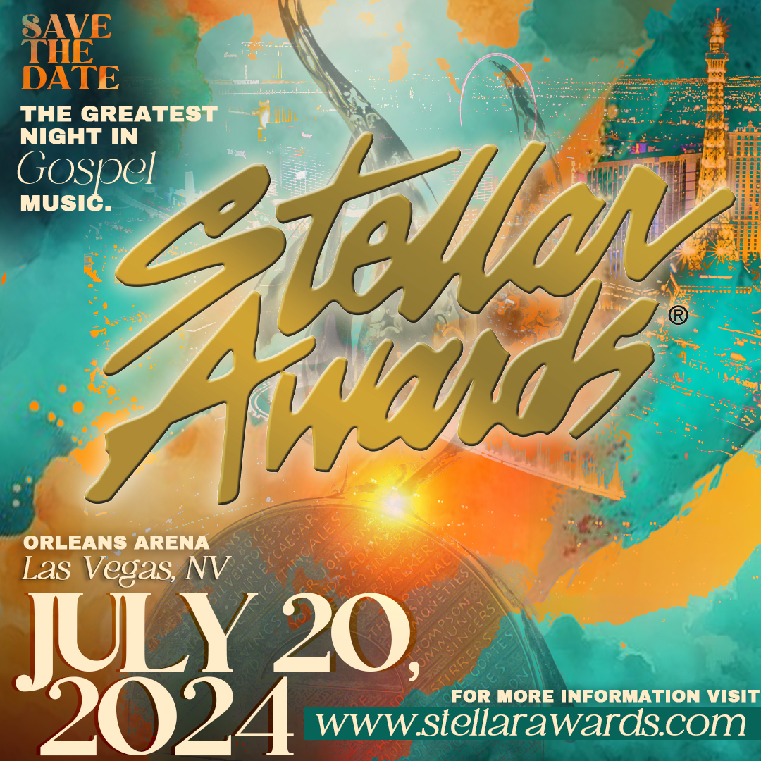 THE 2024 STELLAR GOSPEL MUSIC AWARDS SET TO LIGHT UP LAS VEGAS - Set Apart  and Chosen